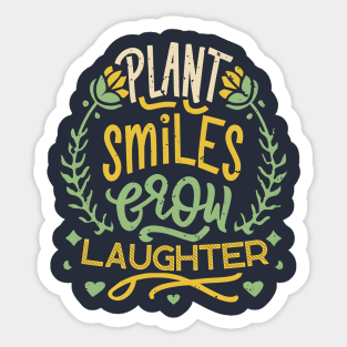 Plant Smiles Grow Laughter Sticker